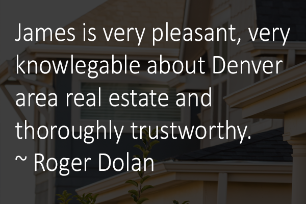 Roger Dolan Review - James Button, Boulder & Metro Denver Real Estate