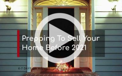 Prepping To Sell Your Home Before 2021